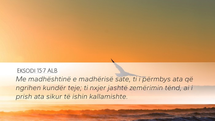 Eksodi 15:7 ALB Bible Verse Image