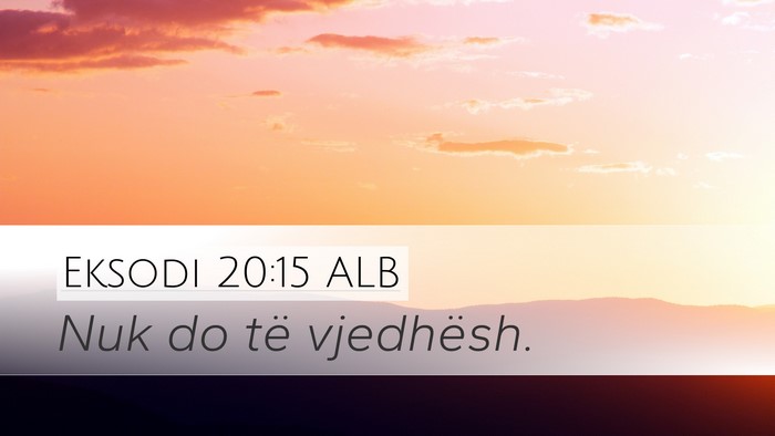 Eksodi 20:15 ALB Bible Verse Image