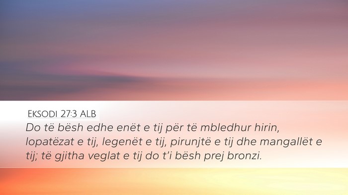 Eksodi 27:3 ALB Bible Verse Image