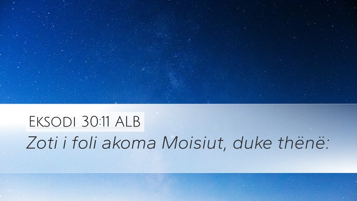 Eksodi 30:11 ALB Bible Verse Image