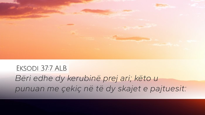 Eksodi 37:7 ALB Bible Verse Image