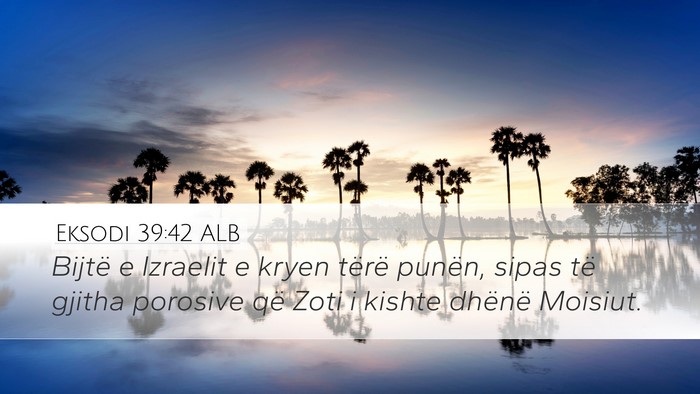 Eksodi 39:42 ALB Bible Verse Image
