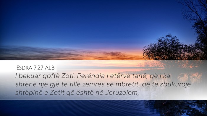 Esdra 7:27 ALB Bible Verse Image