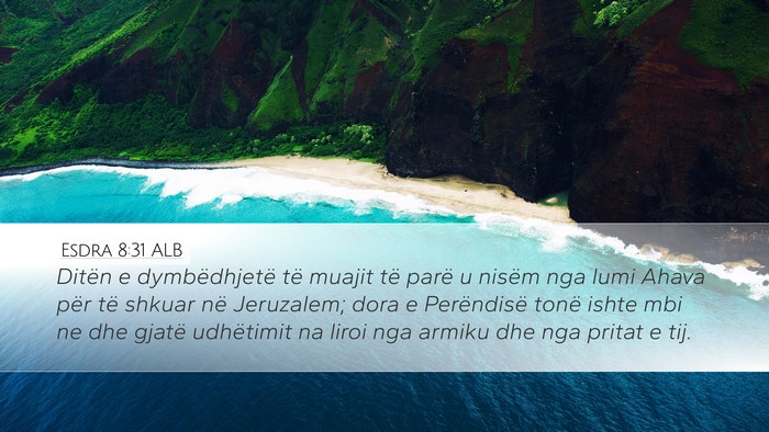 Esdra 8:31 ALB Bible Verse Image