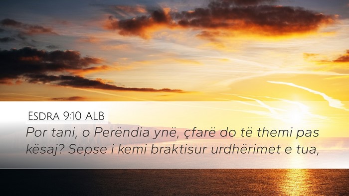 Esdra 9:10 ALB Bible Verse Image