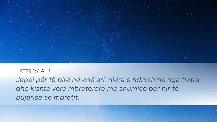 Ester 1:7 ALB Bible Verse Image