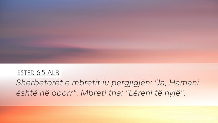 Ester 6:5 ALB Desktop Wallpaper - Shërbëtorët e mbretit iu përgjigjën: 