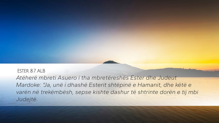Ester 8:7 ALB Bible Verse Image