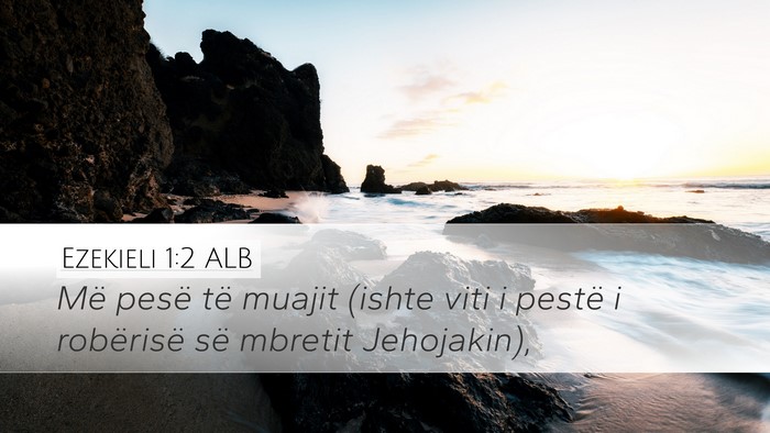 Ezekieli 1:2 ALB Bible Verse Image