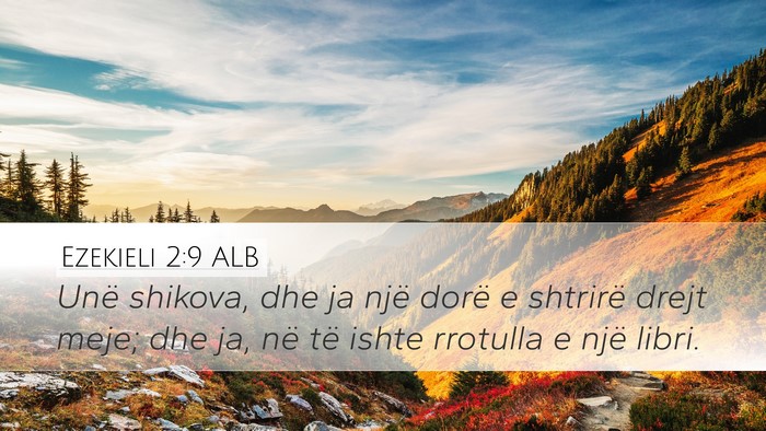 Ezekieli 2:9 ALB Bible Verse Image