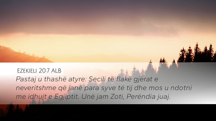 Ezekieli 20:7 ALB Bible Verse Image
