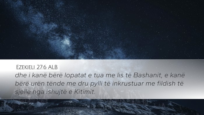 Ezekieli 27:6 ALB Bible Verse Image