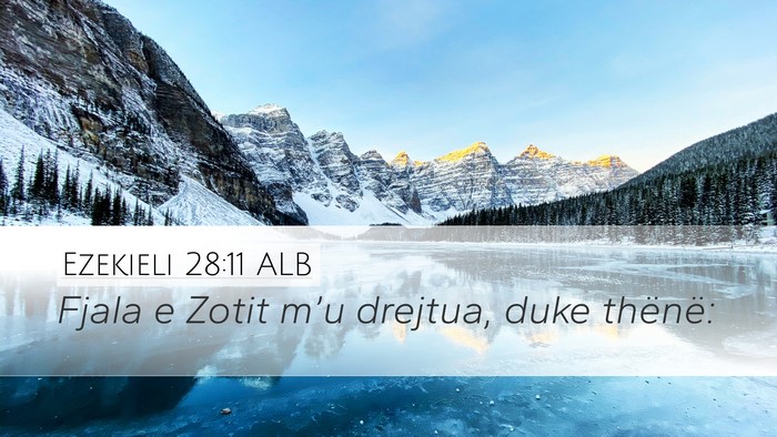 Ezekieli 28:11 ALB Bible Verse Image