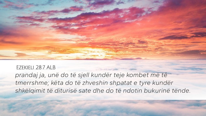 Ezekieli 28:7 ALB Bible Verse Image