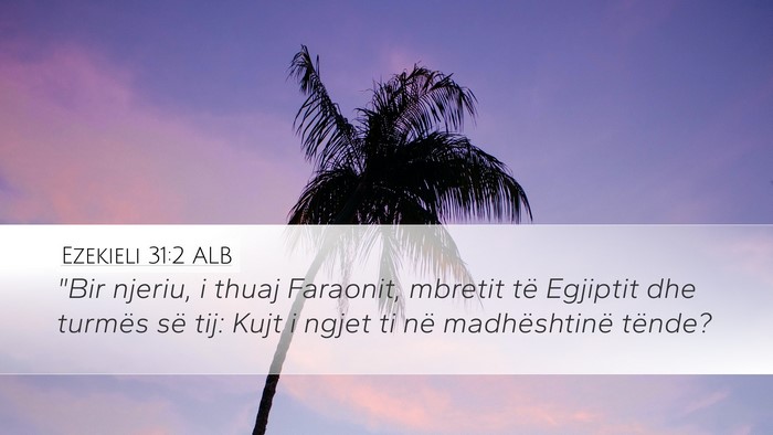 Ezekieli 31:2 ALB Bible Verse Image