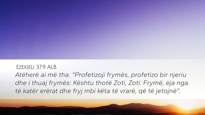 Ezekieli 37:9 ALB Bible Verse Image