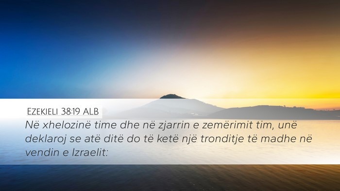 Ezekieli 38:19 ALB Bible Verse Image