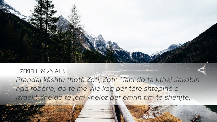 Ezekieli 39:25 ALB Bible Verse Image