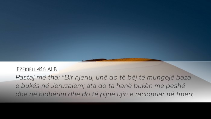 Ezekieli 4:16 ALB Bible Verse Image