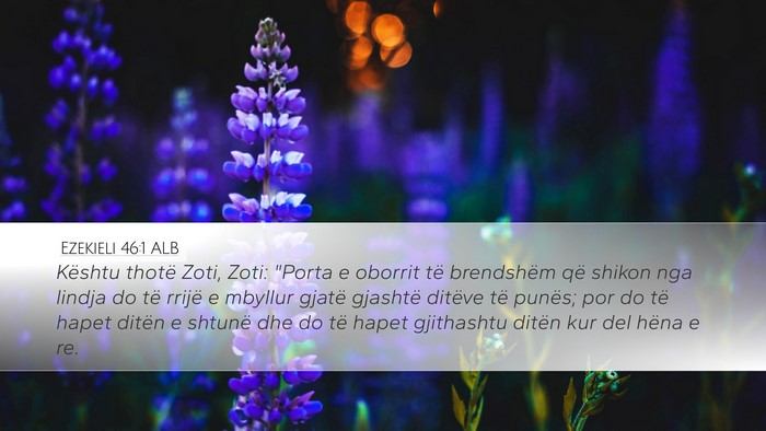 Ezekieli 46:1 ALB Desktop Wallpaper - Kështu thotë Zoti, Zoti: 