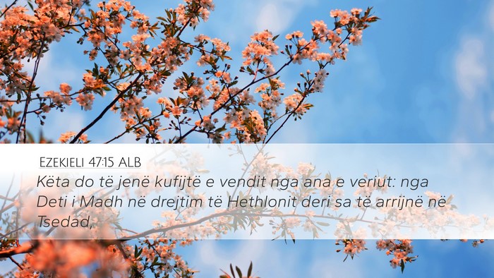 Ezekieli 47:15 ALB Bible Verse Image