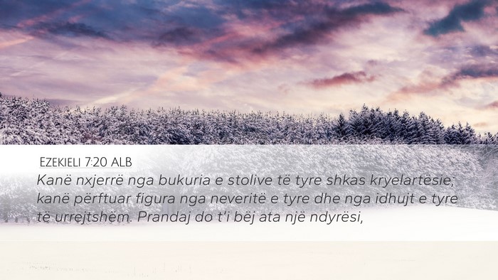 Ezekieli 7:20 ALB Bible Verse Image