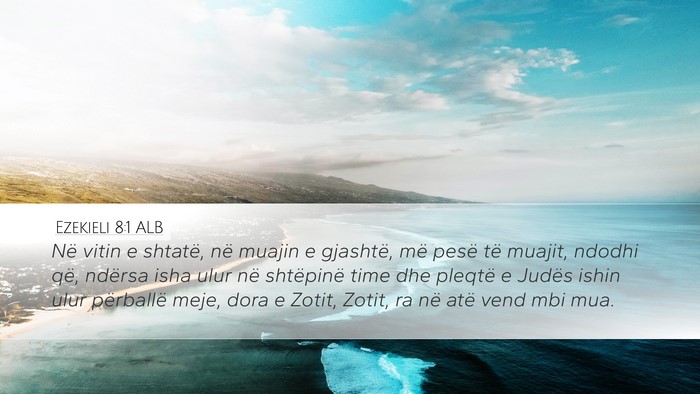 Ezekieli 8:1 ALB Bible Verse Image