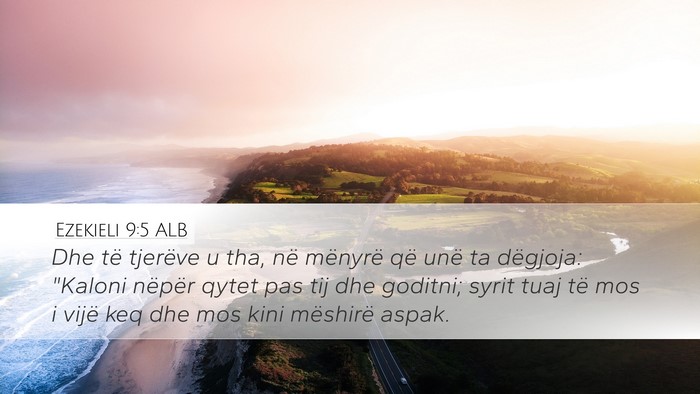 Ezekieli 9:5 ALB Bible Verse Image