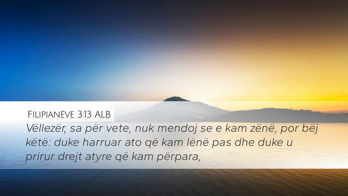 Filipianëve 3:13 ALB Bible Verse Image