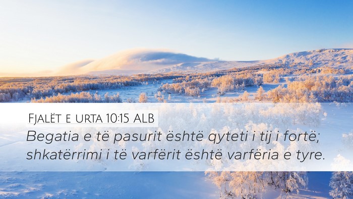 Fjalët e urta 10:15 ALB Bible Verse Image