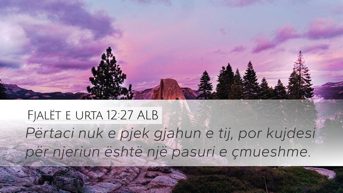 Fjalët e urta 12:27 ALB Bible Verse Image