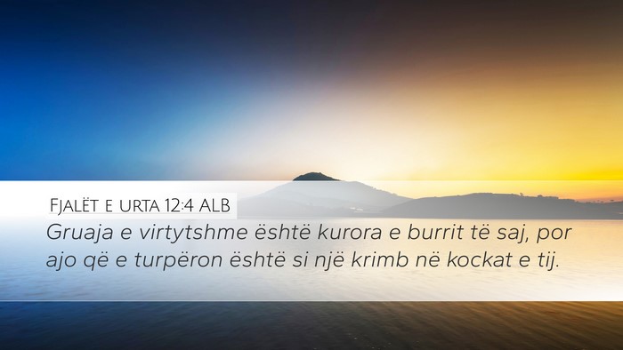 Fjalët e urta 12:4 ALB Bible Verse Image