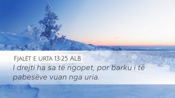 Fjalët e urta 13:25 ALB Bible Verse Image