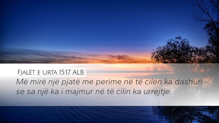 Fjalët e urta 15:17 ALB Bible Verse Image