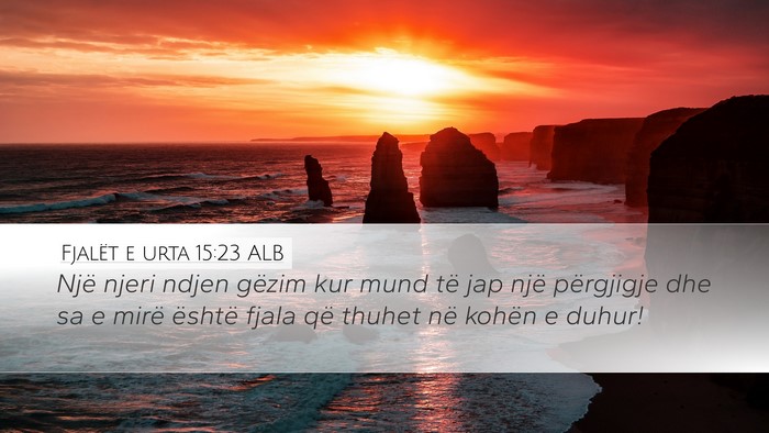 Fjalët e urta 15:23 ALB Bible Verse Image