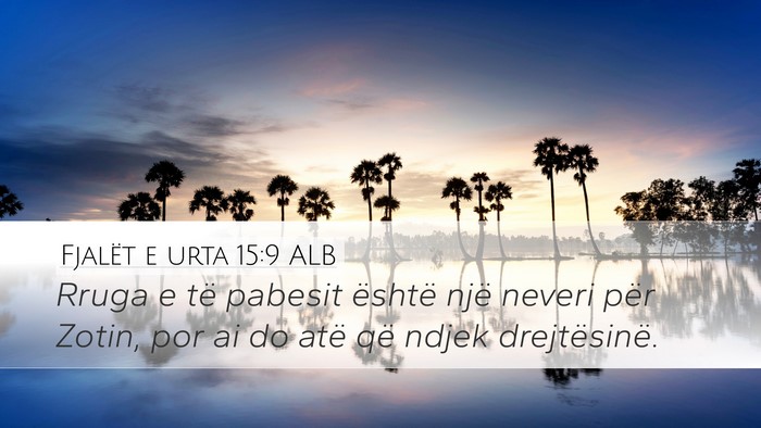 Fjalët e urta 15:9 ALB Bible Verse Image
