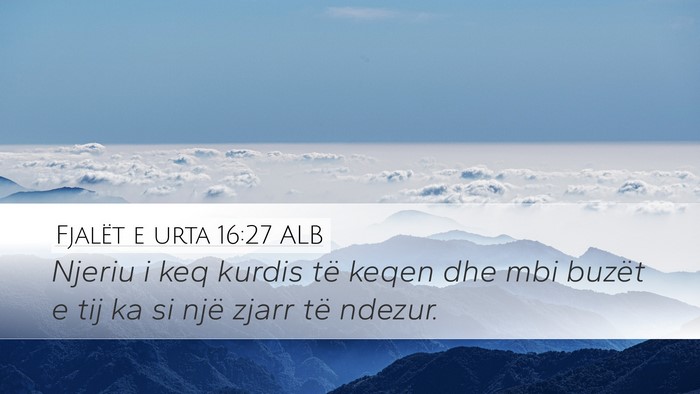 Fjalët e urta 16:27 ALB Bible Verse Image