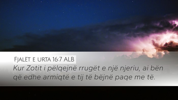 Fjalët e urta 16:7 ALB Bible Verse Image