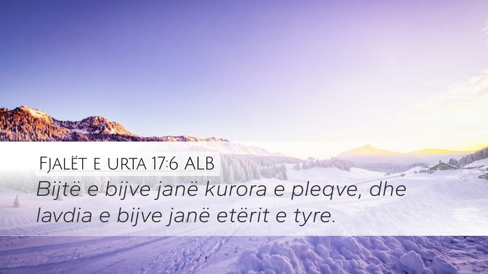 Fjalët e urta 17:6 ALB Bible Verse Image