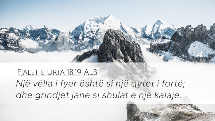 Fjalët e urta 18:19 ALB Bible Verse Image