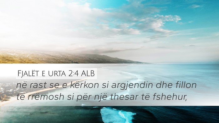 Fjalët e urta 2:4 ALB Bible Verse Image