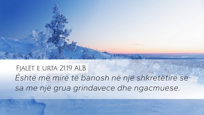 Fjalët e urta 21:19 ALB Bible Verse Image