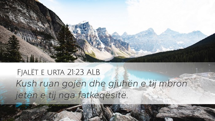 Fjalët e urta 21:23 ALB Bible Verse Image