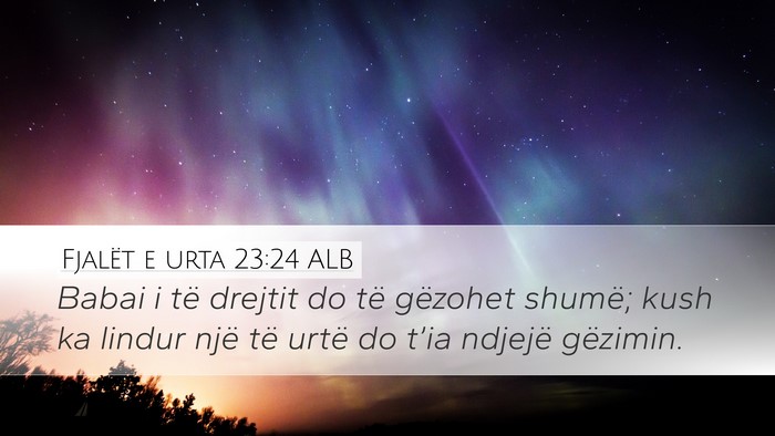 Fjalët e urta 23:24 ALB Bible Verse Image