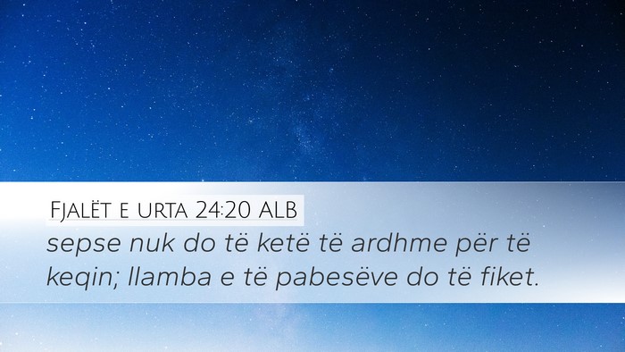 Fjalët e urta 24:20 ALB Bible Verse Image