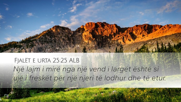 Fjalët e urta 25:25 ALB Bible Verse Image