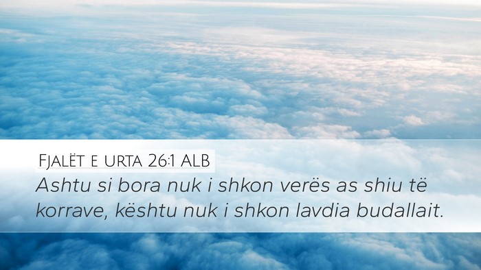 Fjalët e urta 26:1 ALB Bible Verse Image