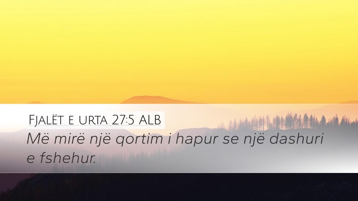 Fjalët e urta 27:5 ALB Bible Verse Image