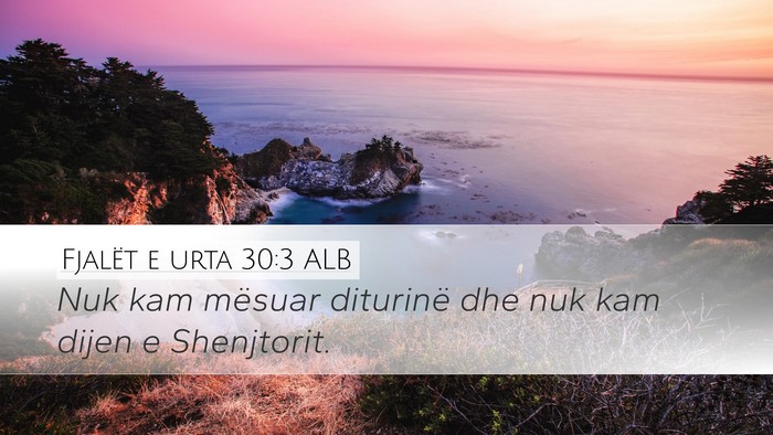 Fjalët e urta 30:3 ALB Bible Verse Image