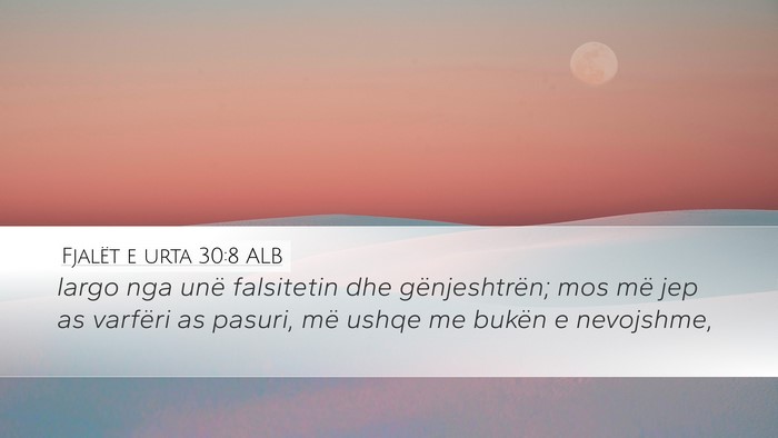 Fjalët e urta 30:8 ALB Bible Verse Image